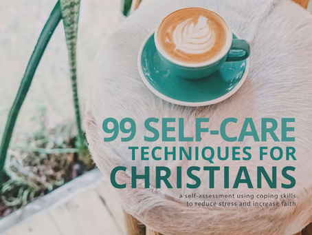 99 Self Care Techniques for Christians